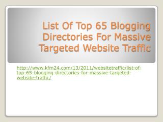 List Of Top 65 Blogging Directories For Massive Targeted Web