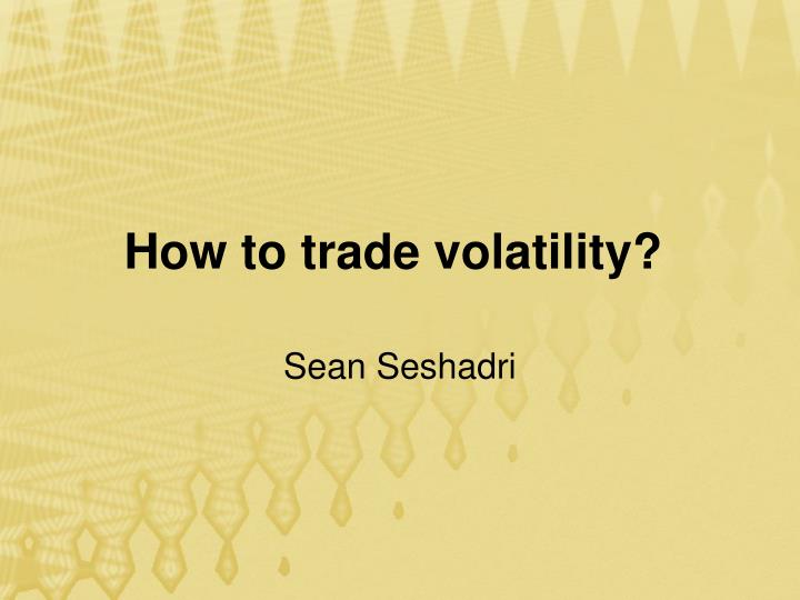 how to trade volatility