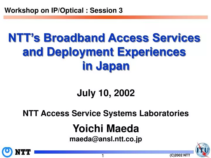 ntt s broadband access services and deployment experiences in japan