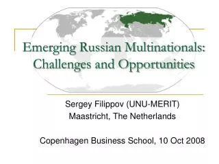 Emerging Russian Multinationals: Challenges and Opportunities