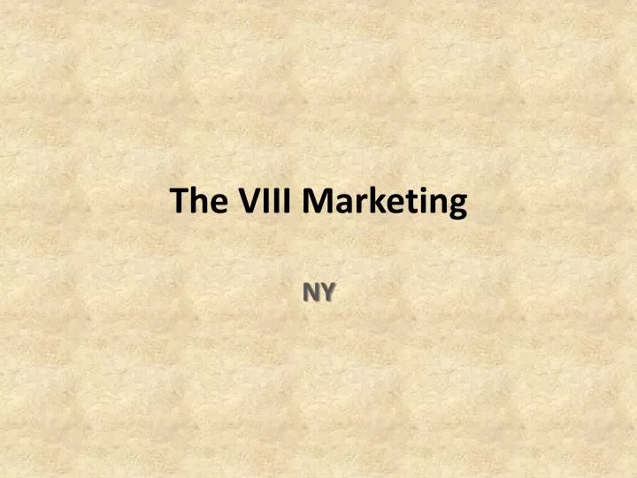 the viii marketing
