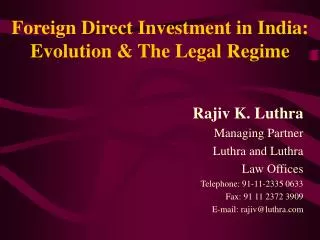 Foreign Direct Investment in India: Evolution &amp; The Legal Regime