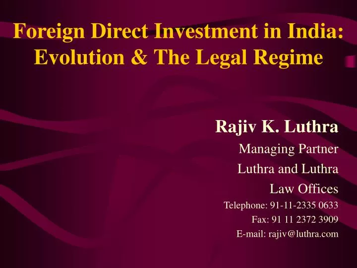 foreign direct investment in india evolution the legal regime