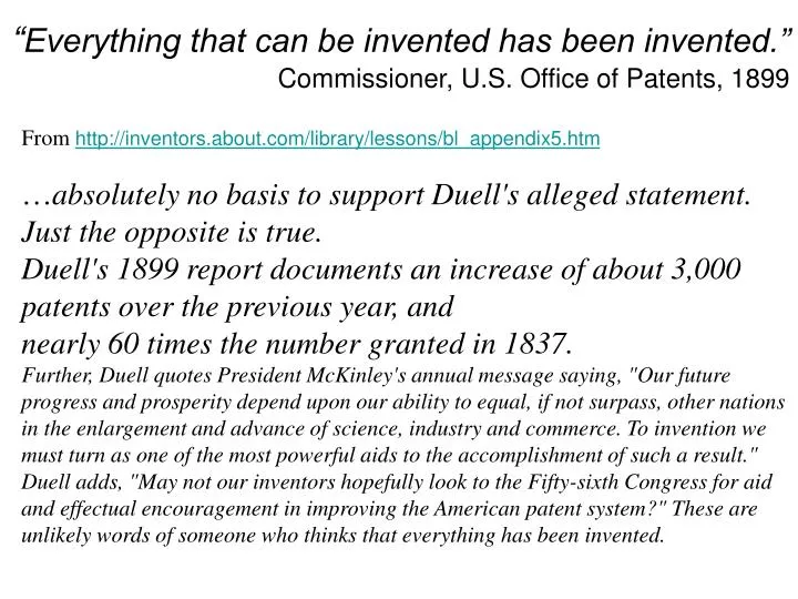 everything that can be invented has been invented commissioner u s office of patents 1899