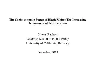 The Socioeconomic Status of Black Males: The Increasing Importance of Incarceration