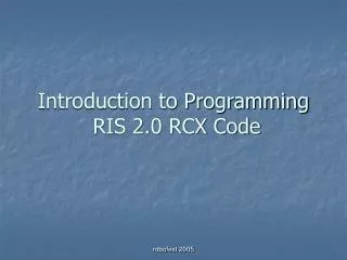 Introduction to Programming RIS 2.0 RCX Code