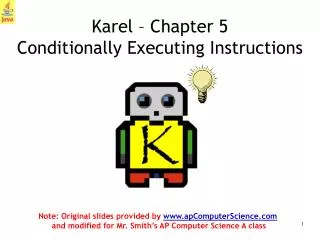 Karel – Chapter 5 Conditionally Executing Instructions