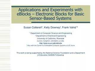 Applications and Experiments with eBlocks – Electronic Blocks for Basic Sensor-Based Systems
