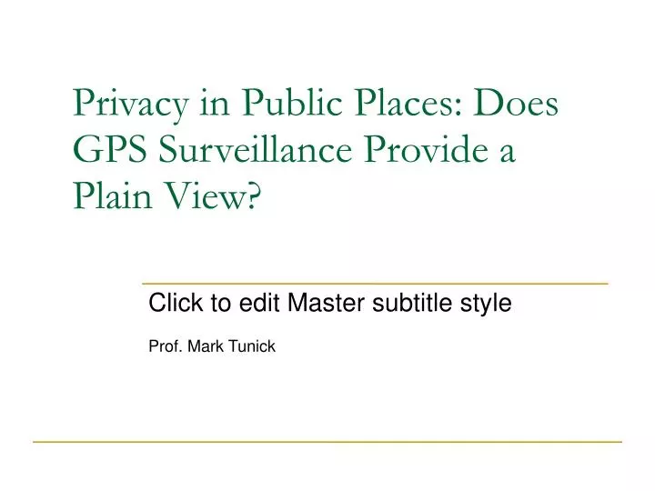 privacy in public places does gps surveillance provide a plain view