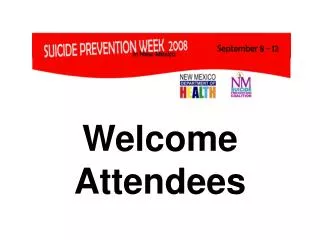 Welcome Attendees