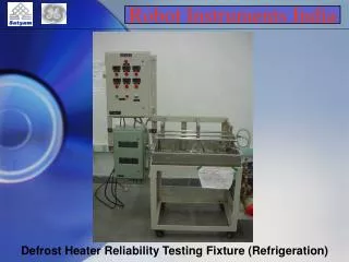 Defrost Heater Reliability Testing Fixture (Refrigeration)