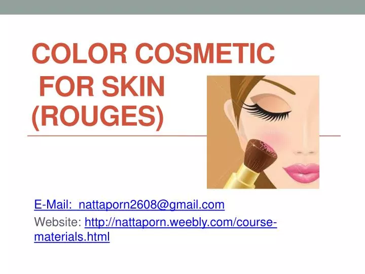color cosmetic for skin rouges