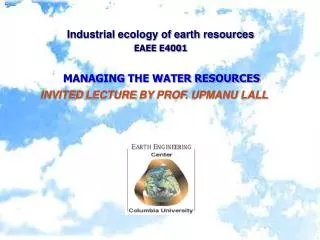Industrial ecology of earth resources EAEE E4001