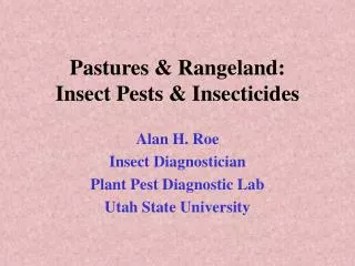 Pastures &amp; Rangeland: Insect Pests &amp; Insecticides