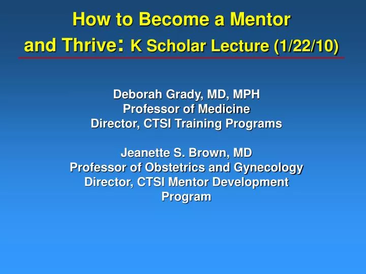how to become a mentor and thrive k scholar lecture 1 22 10