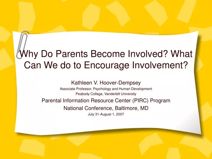 why do parents become involved what can we do to encourage involvement