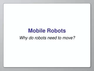 Mobile Robots