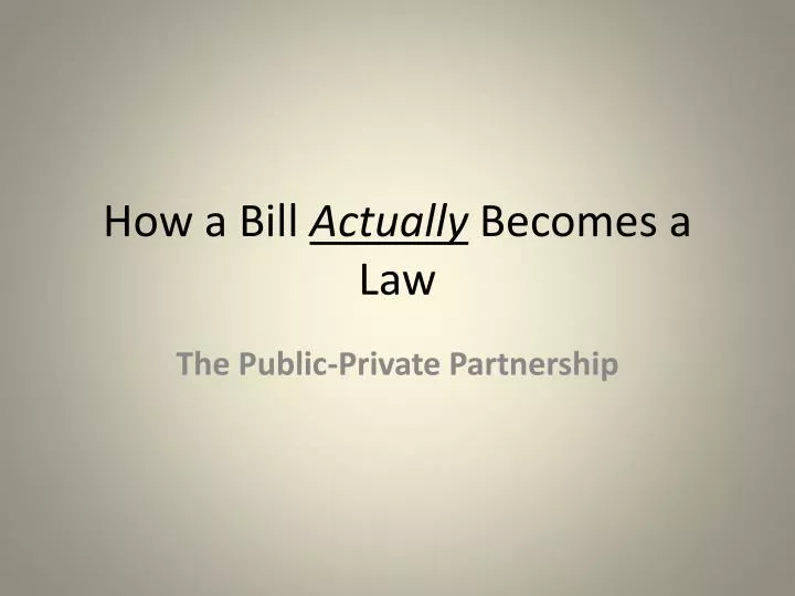 how a bill actually becomes a law