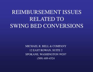 REIMBURSEMENT ISSUES RELATED TO SWING BED CONVERSIONS