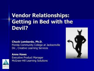 Vendor Relationships: Getting in Bed with the Devil?