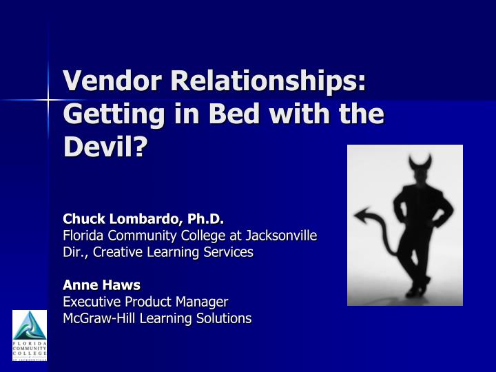 vendor relationships getting in bed with the devil