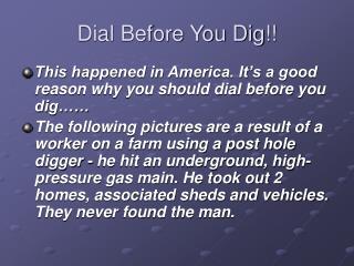 Dial Before You Dig!!
