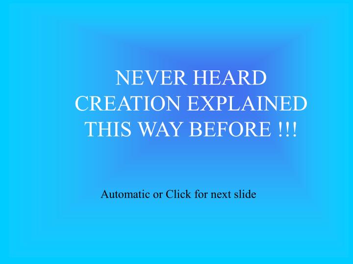 never heard creation explained this way before