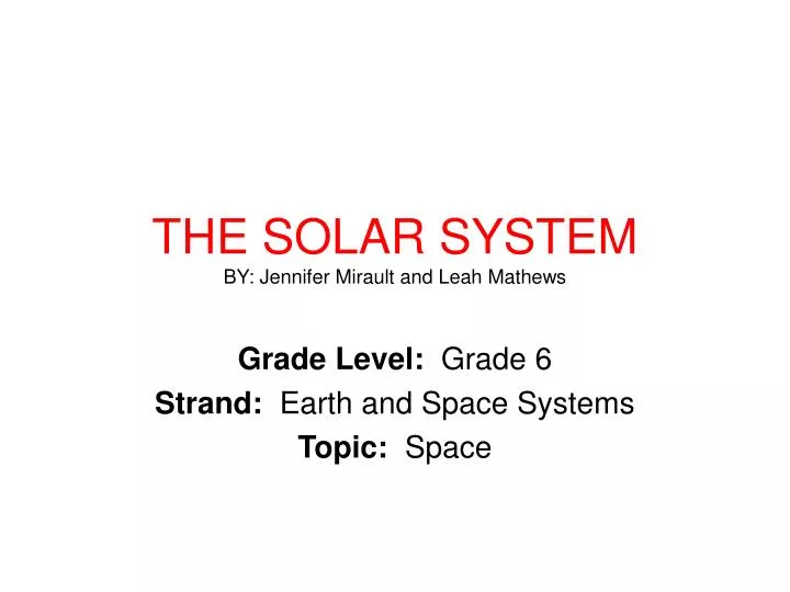 the solar system by jennifer mirault and leah mathews