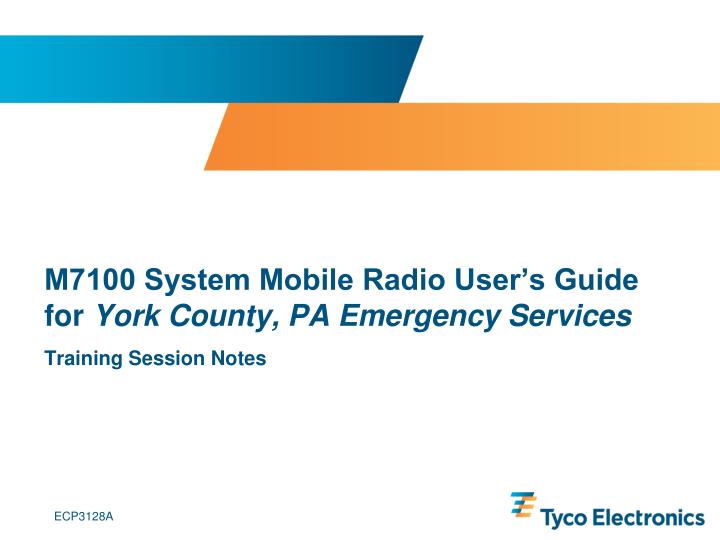 m7100 system mobile radio user s guide for york county pa emergency services