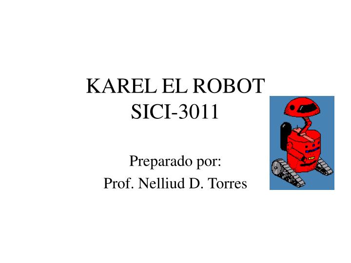 karel el robot sici 3011
