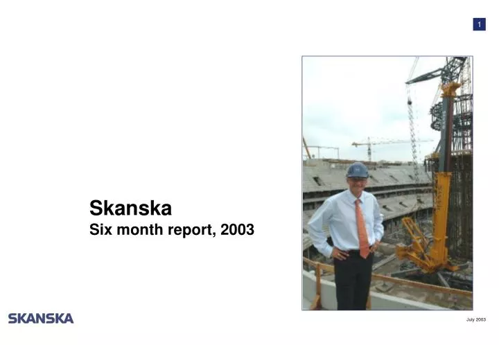 skanska six month report 2003