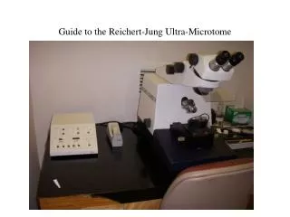 Guide to the Reichert-Jung Ultra-Microtome