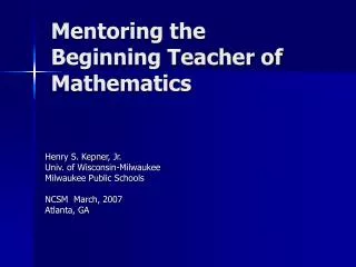 Mentoring the Beginning Teacher of Mathematics