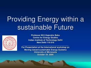 Providing Energy within a sustainable Future