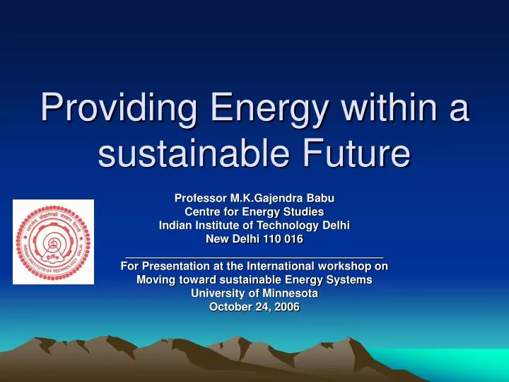providing energy within a sustainable future