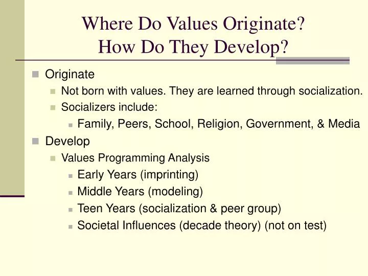 where do values originate how do they develop
