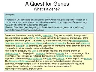 A Quest for Genes