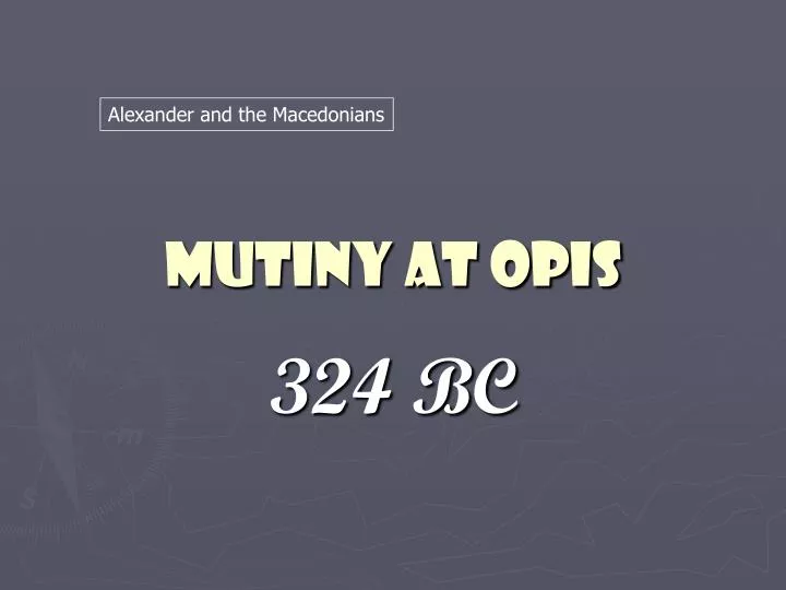 mutiny at opis