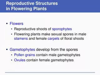 Reproductive Structures in Flowering Plants