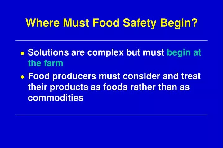 where must food safety begin