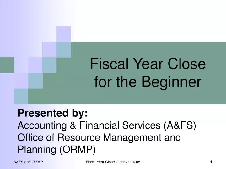 fiscal year close for the beginner