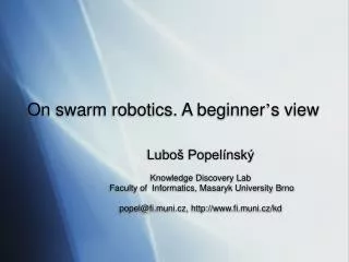 On swarm robotics. A beginner ’ s view
