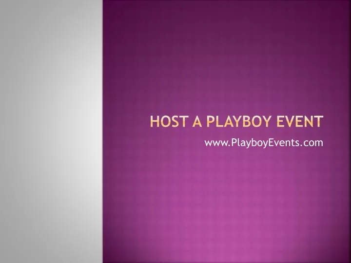 host a playboy event