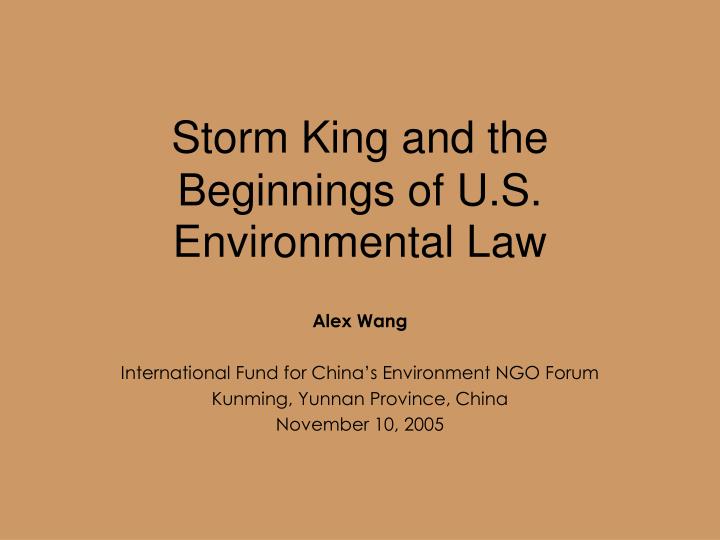 storm king and the beginnings of u s environmental law