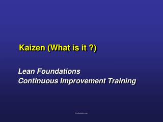 Kaizen (What is it ?)