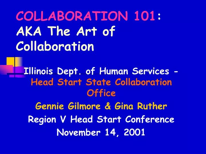 collaboration 101 aka the art of collaboration