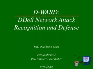 D-WARD: DDoS Network Attack Recognition and Defense