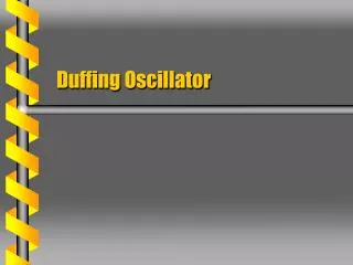 Duffing Oscillator