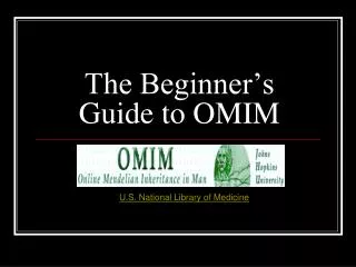 The Beginner’s Guide to OMIM