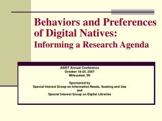 Behaviors and Preferences of Digital Natives: Informing a Research Agenda